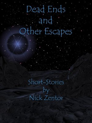 cover image of Dead Ends and Other Escapes